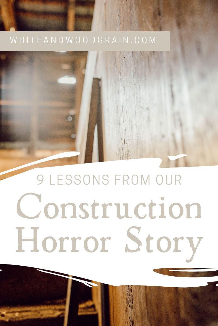 9 lessons to learn from our construction horror story
