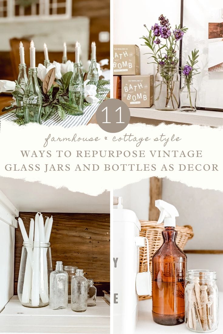 how to repurpose old glass jars and vintage bottles as decor