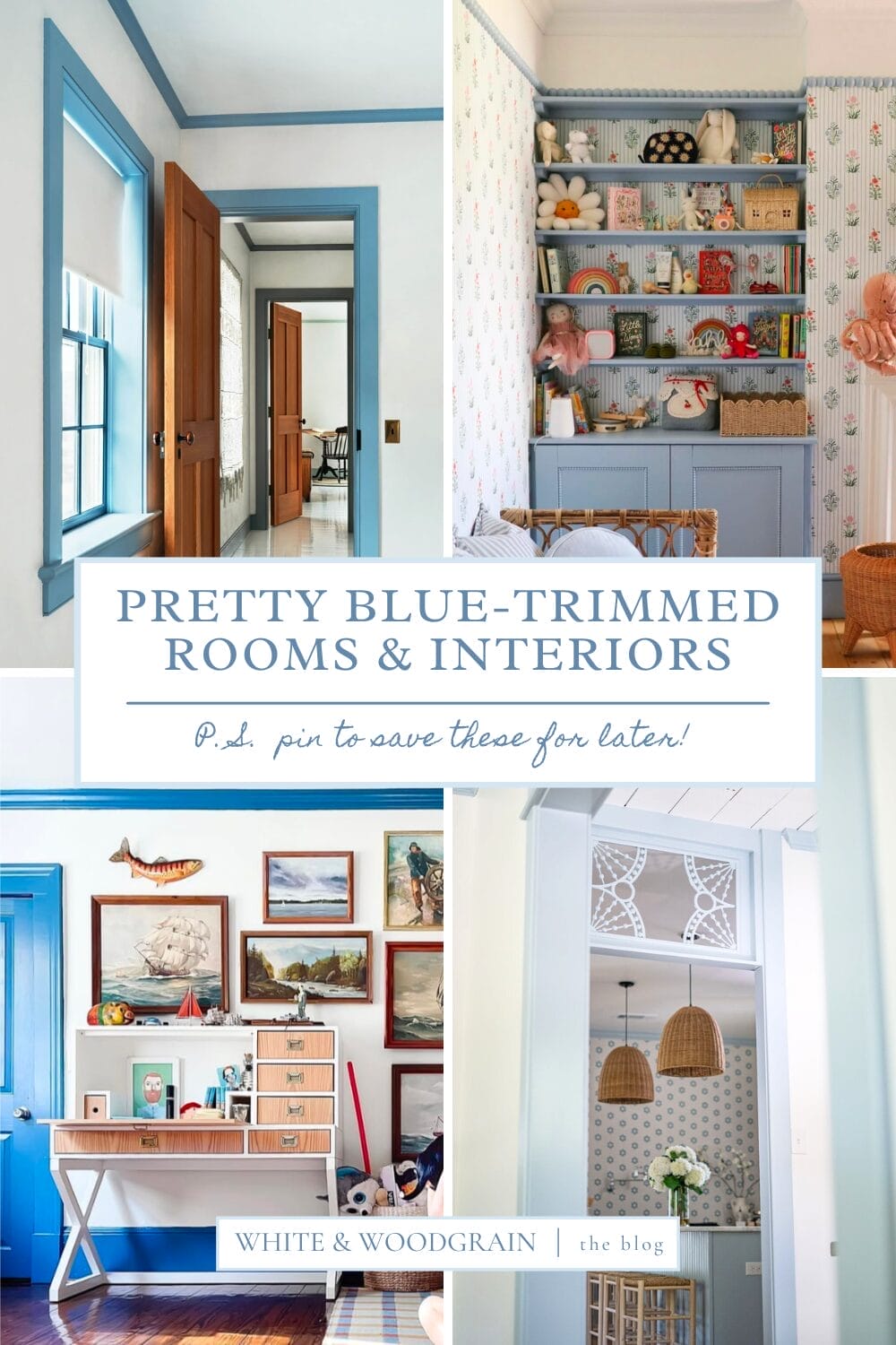 Pretty Rooms with Blue Painted Trim (P.S. It's a New Blog Series!) - White  and Woodgrain, image size:1000x1500